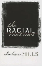 The Racial Contract - Paperback By Mills, Charles W. - GOOD