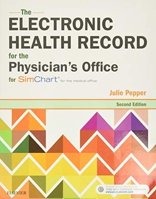 Electronic Health Record for the Physician's Office : For Simchart for the ...