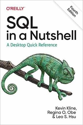 SQL in a Nutshell: A Desktop Quick - Paperback, by Kline Kevin; Obe - Very Good