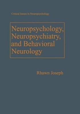 Neuropsychology, Neuropsychiatry, and Behavioral Neurology by... - 9781441932112
