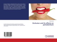 Tahira Ashraf | Occlusion And Its Effects On Periodontium | Taschenbuch (2018)