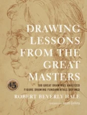 Drawing Lessons from the Great Masters : 45th Anniversary Edition