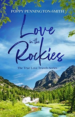 Love in the Rockies: A sweet, clean, rivals to true love romance