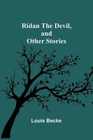 Louis Becke | RíDan The Devil, And Other Stories | Taschenbuch | Englisch (2023)