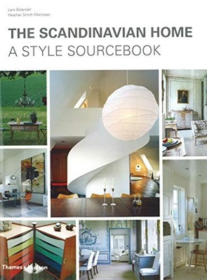 The Scandinavian Home: A Style Sour..., Heather Smith M