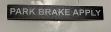 FS DEPOT DECAL PARK BRAKE APPLY 1099453 NEW OEM 1099453