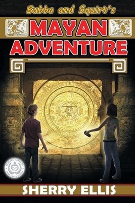 Sherry Ellis Bubba and Squirt's Mayan Adventure (Taschenbuch) (US IMPORT)