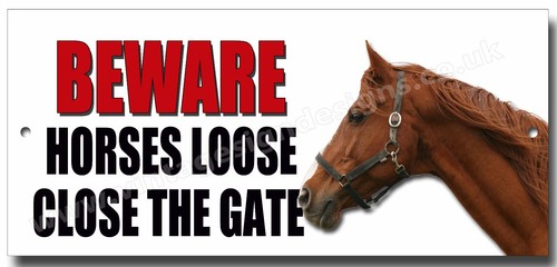 BEWARE HORSES LOOSE CLOSE THE GATE,EQUESTRIAN SECURITY WARNING SIGN.STABLE SIGN - 第 1/1 張圖片
