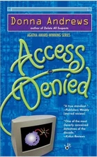 ACCESS DENIED (A TURING HOPPER MYSTERY) By Donna Andrews **Mint Condition**