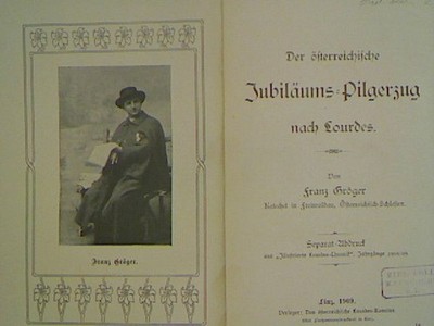 Der österreichische Jubiläums-Pilgerzug nach Lourdes. Separat-Abdruck aus ''Illus