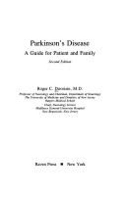 Parkinson's Disease : A Guide for Patient and Family Roger C. Duv