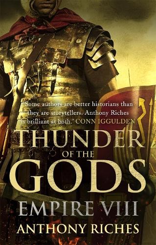 Thunder of the Gods: Empire VIII by Anthony Riches - - Image 7