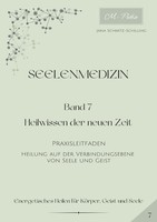 Seelenmedizin | Jana Schmitz-Schilling | Taschenbuch | Seelenmedizin | 62 S.