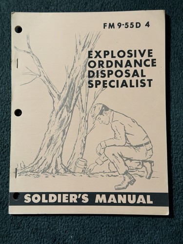 FM 9-55D 4 Explosive Ordnance Disposal Specialist Soldier's Manual June 1977
