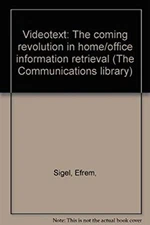 Videotext : The Coming Revolution in Home-Office Information Retr