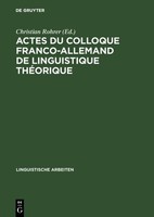 Actes Du Colloque Franco-Allemand De Linguistique ThéOrique Christian Rohrer