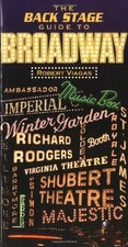 THE BACK STAGE GUIDE BROADWAY (BACKSTAGE BOOKS) By Robert Viagas Mint Condition