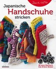 Japanische Handschuhe stricken | Bernd Kestler | 2025 | deutsch