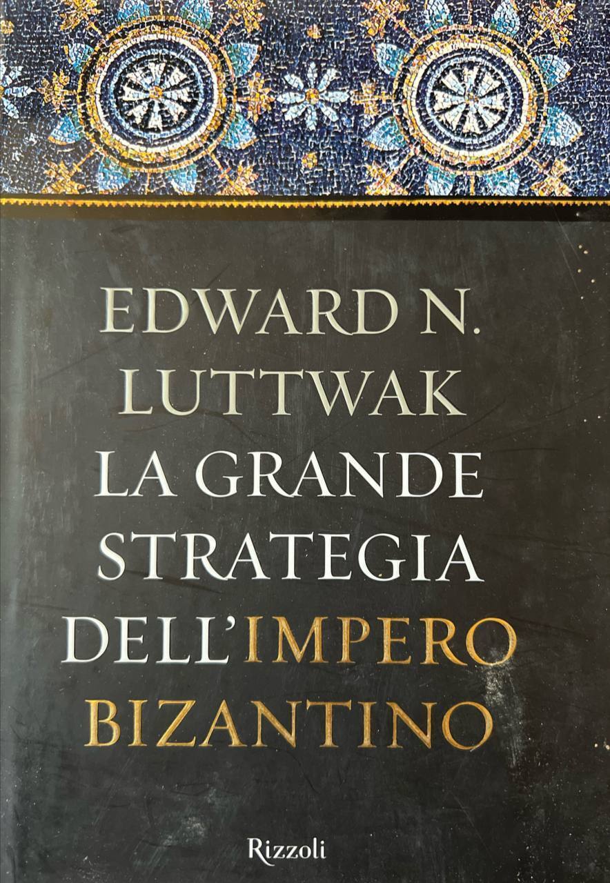 La grande strategia dell'impero bizantino