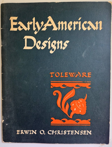 Early American Art Designs Toleware Tole Painting Christensen Vintage 1952 PB