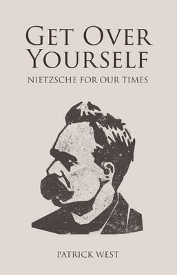Patrick West Get Over Yourself (Taschenbuch) Societas