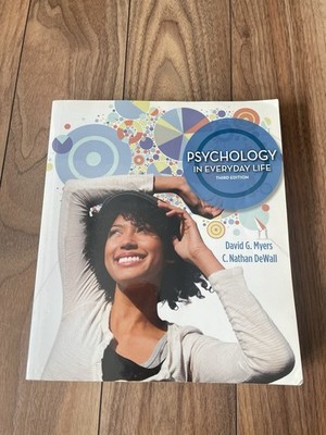 Psychology in Everyday Life Third Edition Hardcover by Myers & DeWall