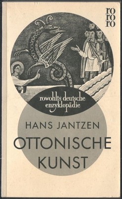 Hans Jantzen: OTTONISCHE KUNST
