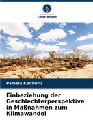Pamela Kaithuru | Einbeziehung Der Geschlechterperspektive In MaßNahmen Zum...