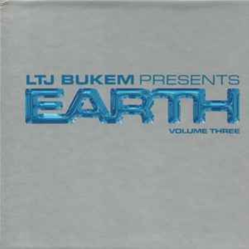 LTJ Bukem - LTJ Bukem – Earth Volume Three CD Audio