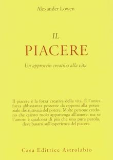 Il piacere. Un approccio creativo alla vita von Ale... | Buch | Zustand sehr gut