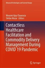 Contactless Healthcare Facilitation and Commodity Delivery Ma... - 9789811654107