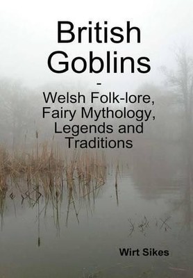 Wirt Sikes British Goblins (Gebundene Ausgabe)