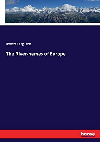 The River-names of Europe.New 9783744791106 Fast Free Shipping<|