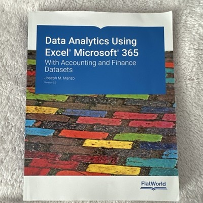 Data Analytics Using Excel Microsoft 365 Joseph M. Manzo Paperback