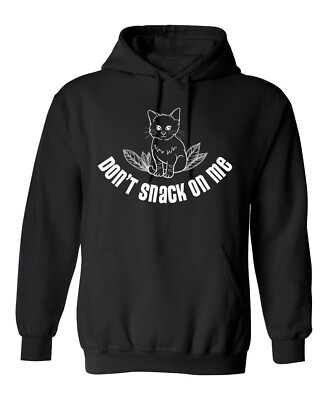 Don't Snack On Me Sarcastic Humor Men's Hoodies