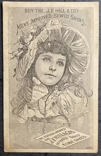 Trade Card-J F Hill & Co Sewed Shoes-Holyoke, Mass. Young Girl in Fancy Bonnet
