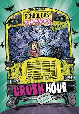 Michael Dahl Crush Hour - Express Edition (Taschenbuch)