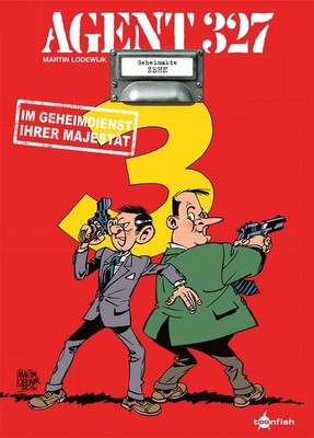 Agent 327. Band 10 Im Geheimdienst Ihrer Majestät