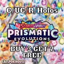 Pokémon Prismatic Evolution C/UC/R/Holos - BUY 3 GET 7 FREE