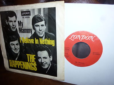 Happenings, My Mammy, I Belive in Nothing, Psych Beat, German London 1967, 7''