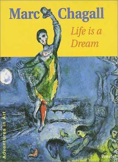 Marc Chagall: Life Is a Dream (Adventures in Art),Britta Hopler
