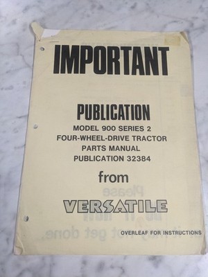 SECTION D MODEL 900 SERIES 2 4WD TRACTOR PARTS LIST MANUAL VERSATILE 32384