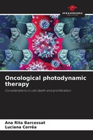 Ana Rita Barcessat (U. A.) | Oncological Photodynamic Therapy | Taschenbuch