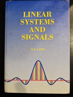 Linear Systems and Signals by B. P. Lathi (1992, Hardcover)
