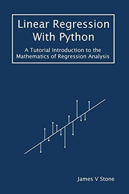 James V Stone Linear Regression With Python (Taschenbuch) Tutorial Introductions