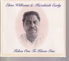 ELMO WILLIAMS & HEZEKIAH EARLY: TAKES ONE TO KNOW ONE (1997 CD){1A}
