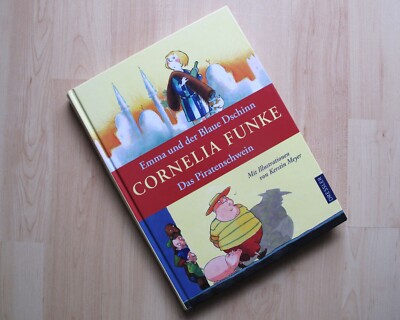 Cornelia Funke Kerstin Meyer EMMA UND DER BLAUE DSCHINN, DAS PIRATENSCHWEIN 2013