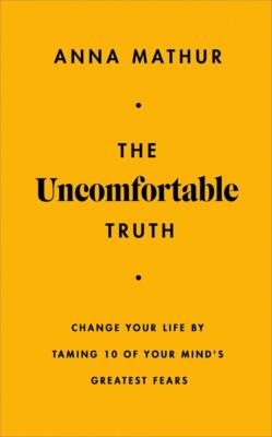 The Uncomfortable Truth | Anna Mathur | englisch