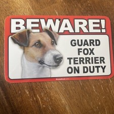 BEWARE GUARD FOX TERRIER ON DUTY 5" X 8" HANGABLE PLASTIC SIGN NEW