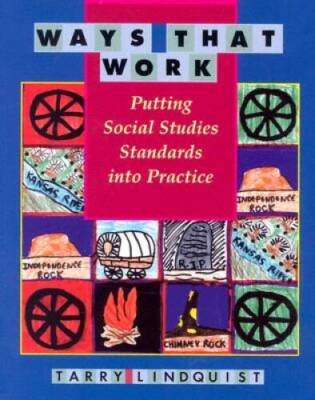 Ways That Work: Putting Social Studies Standards into Practice - GOOD